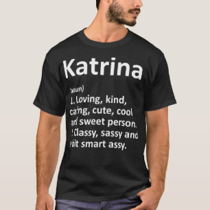 KATRINA Definition Personalized Funny Birthday Gif T-shirt
