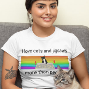 Katten en jigsages zijn meer dan mensen die plezie t-shirt