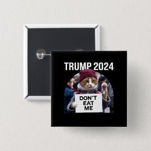 Katten Eten Me Niet Voor Trump 2024  Vierkante Button 5,1 Cm