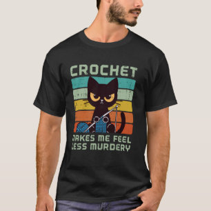 Katten Haken Maakt Me Minder Moorddadig Grappig Ge T-shirt