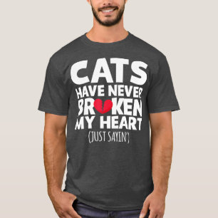 Katten hebben mijn hart nog nooit gebroken t-shirt