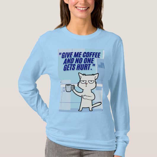 Katten Koffie Quote T-shirt (Voorkant)