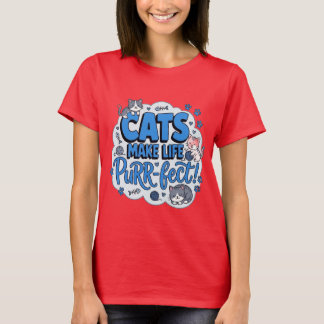Katten Maken het Leven Purrfect Grappig Kat Liefhe T-shirt