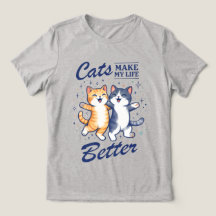 Katten maken mijn leven beter – Dames T‑Shirt