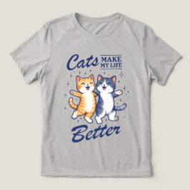 Katten maken mijn leven beter – Dames T‑Shirt Tri-Blend Shirt