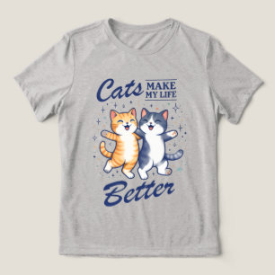Katten maken mijn leven beter – Dames T‑Shirt Tri-Blend Shirt
