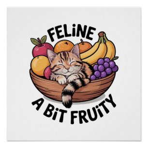 Katten met een Fruitig Tintje - Knus Katje Perfect Poster