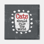 Katten moeten de wereld koelkastmagneet regeren magneet (Voorkant)