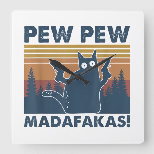 katten Pew Pew Madafakas Funny Crazy Cat Vierkante Klok (Voorkant)