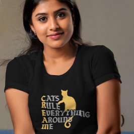 Katten regeren alles om mij heen Vrouwen T-shirt