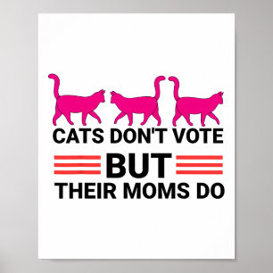 Katten stemmen niet, maar hun moeders doen Kamala  Poster
