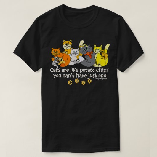 Katten zijn als aardappelchips grappig donker t-shirt (Design voorkant)