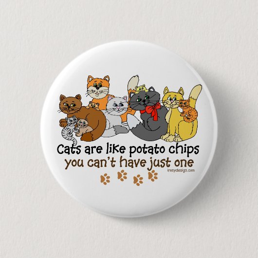 Katten zijn als aardappelchips ronde button 5,7 cm (Voorkant)