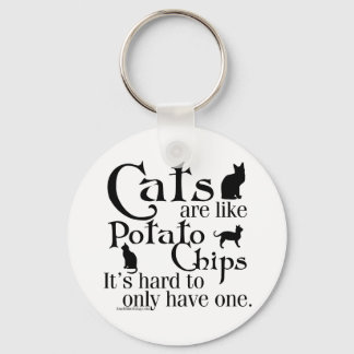 Katten zijn als chips... sleutelhanger