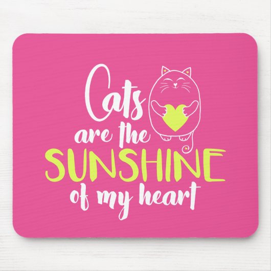 Katten zijn de Sunshine of My Heart Muismat (Voorkant)