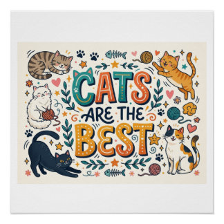 Katten zijn het beste perfect poster