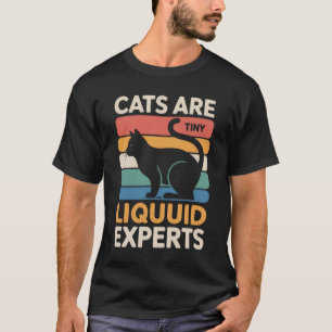 Katten zijn kleine, vloeibare experts - Grappige H T-shirt