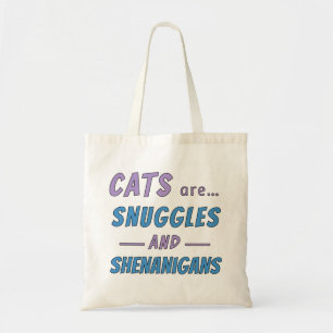 Katten zijn knuffels en kattenkwaad tote bag
