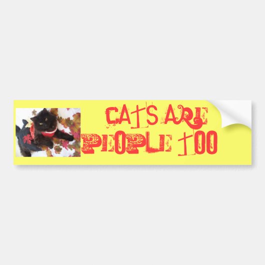 Katten zijn ook mensen!! bumpersticker (Voorkant)