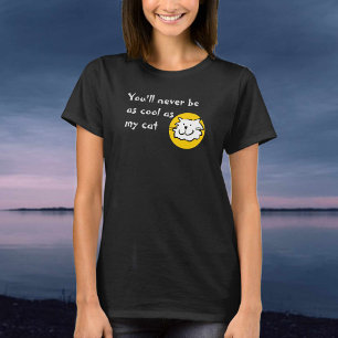 Kattenbezitter - Je zult nooit zo cool zijn als mi T-shirt