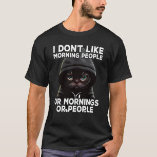 Kattenkoffie I I hou niet van ochtendmensen  1 T-shirt