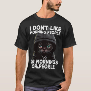 Kattenkoffie I I hou niet van ochtendmensen  3 T-shirt