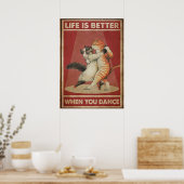 Kattenleven is beter als je danst poster (Keuken)