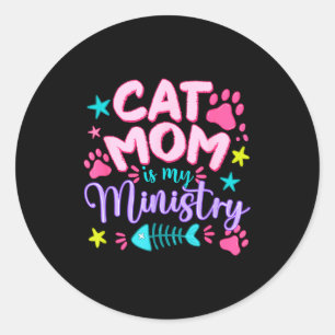 Kattenmoeder Is Mijn Ministerie Kattenliefhebbers Ronde Sticker