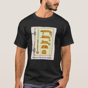Kattenthermometer voor plezier en geschenken t-shirt