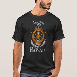 Kauai Hawaii Vacation Nautical Anchor Helm Sailing T-shirt