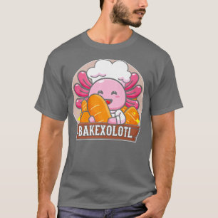 Kawaii Aolotl Pun Baker Funny Baking Bakeolot T-shirt