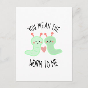 Kawaii Cute You Meent the Worm to me Pun Valentijn Briefkaart