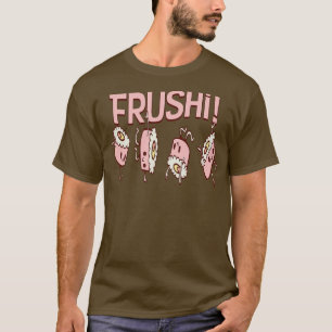 Kawaii Frushi Rolls Fruit Sushi Japans 2 T-shirt