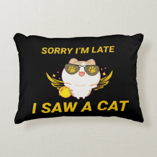 Kawaii Funny Cat Sorry dat ik laat ben, ik heb e Accent Kussen