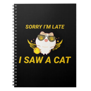 Kawaii Funny Cat Sorry dat ik laat ben, ik heb e Notitieboek