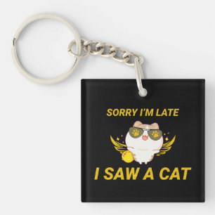 Kawaii Funny Cat   Sorry dat ik laat ben, ik heb e Sleutelhanger