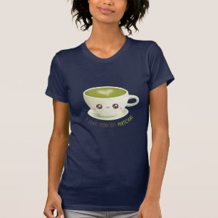 Kawaii Ik Hou Zo Veel Van Jou Matcha Woordspeling T-shirt