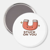 Kawaii Magnet Stuck On You Cute Playful Style  (Recto/Verso)
