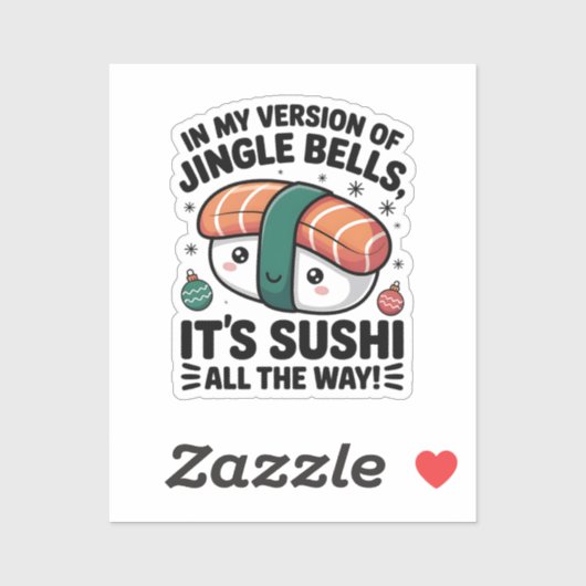 Kawaii Sushi all the Way Sticker (Vel)