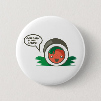 Kawaii Sushi- Ooh Baby ik vind het leuk Raw Ronde Button 5,7 Cm
