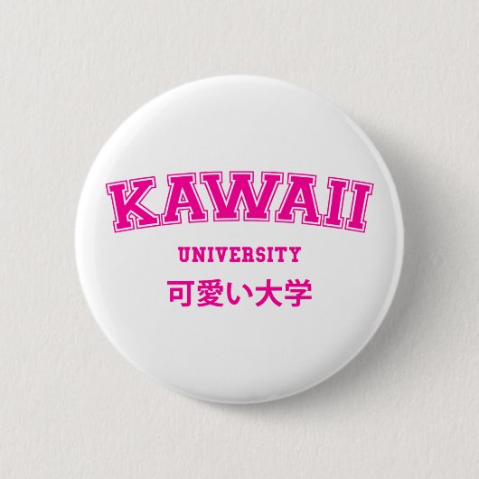 KAWAII UNIVERSITY RONDE BUTTON 5,7 CM (Voorkant)