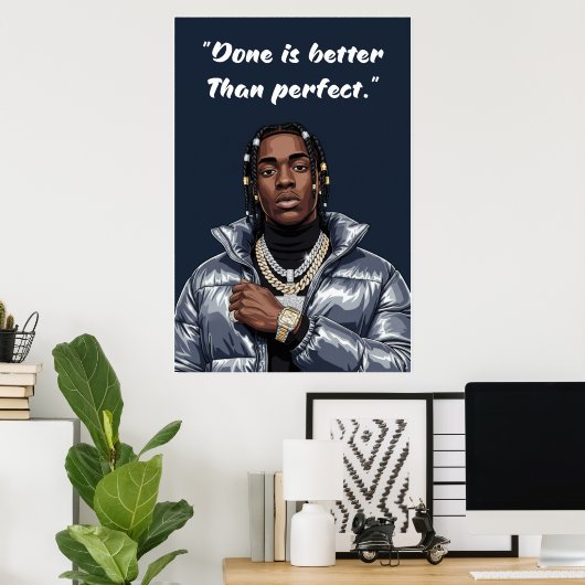 Kay Flock Poster – Done Is Better Than Perfect (Bureau à domicile)