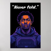 Kay Flock Poster – Never Fold Motivation Quote Art (Voorkant)