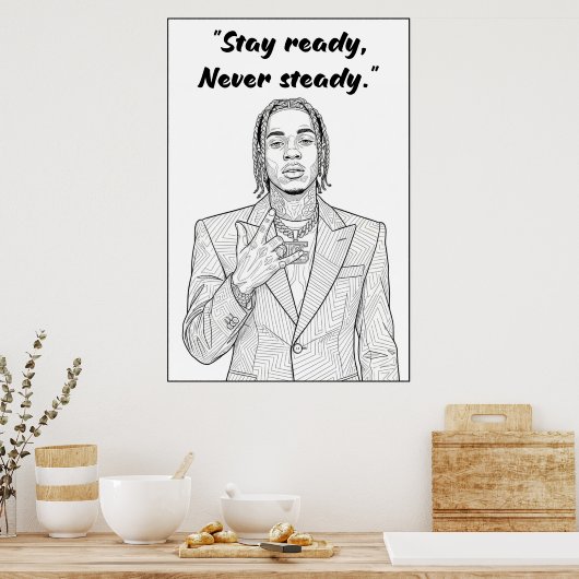 Kay Flock Poster – Stay Ready Never Steady (Keuken)