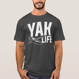 Kayak a Life Cool Kayaker Sport Yak a Life a Jacke T-shirt