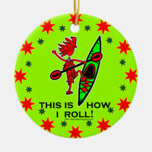 Kayak dit is hoe ik Roll II Keramisch Ornament