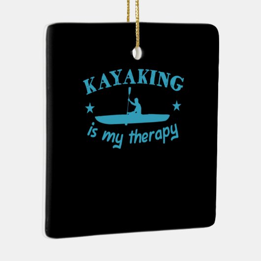 Kayaking is mijn therapie keramisch ornament (Rechts)