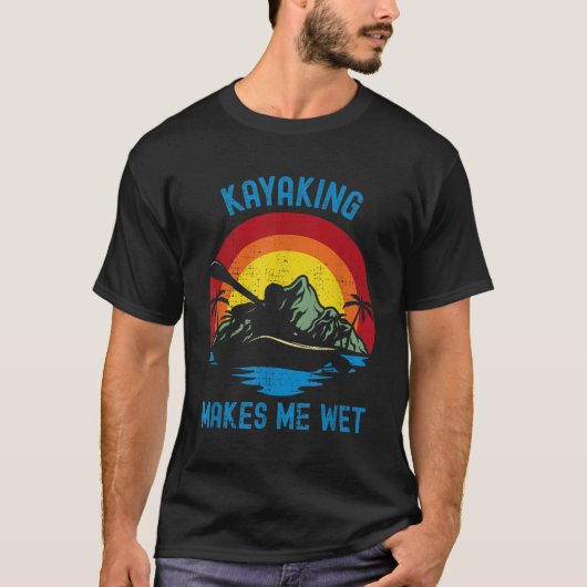 Kayaking maakt me  t-shirt (Voorkant)