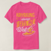 Kayaking maakt me Wet Vest Paddle Funny Whitewater T-shirt (Design voorkant)