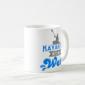 Kayaking m'obtient la tasse de café humide cadeau (Devant droit)